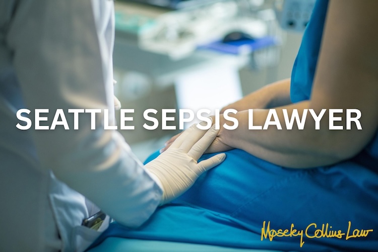 Seattle Sepsis Lawyer